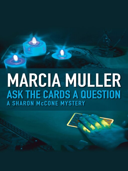 Title details for Ask the Cards a Question by Marcia Muller - Wait list